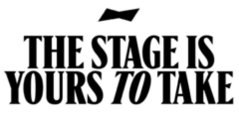 THE STAGE IS YOURS TO TAKE Logo (EUIPO, 05.10.2022)