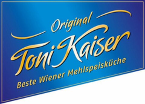 TONI KAISER ORIGINAL BESTE WIENER MEHLSPEISKÜCHE Logo (EUIPO, 29.07.2019)