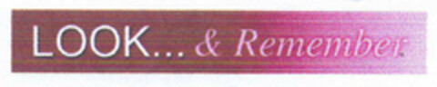 LOOK...& Remember Logo (EUIPO, 12/19/2000)