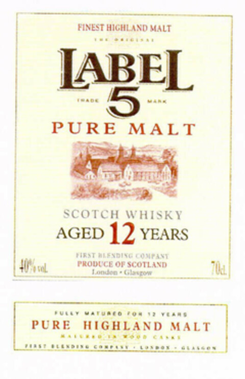 LABEL 5 PURE MALT FINEST HIGHLAND MALT THE ORIGINAL SCOTCH WHISKY AGED 12 YEARS FIRST HLENDING COMPANY PRODUCE OF SCOTLAND London - Glasgow Logo (EUIPO, 03.05.2002)