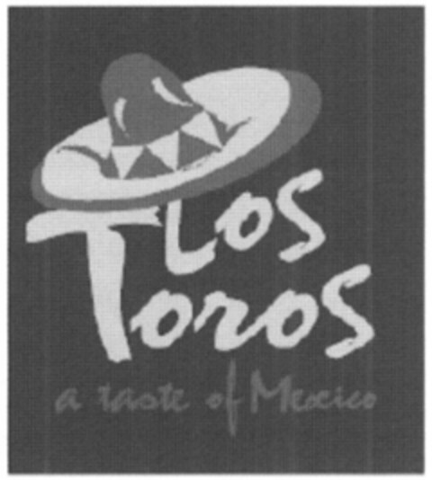 Los Toros a taste of Mexico Logo (EUIPO, 30.07.2008)