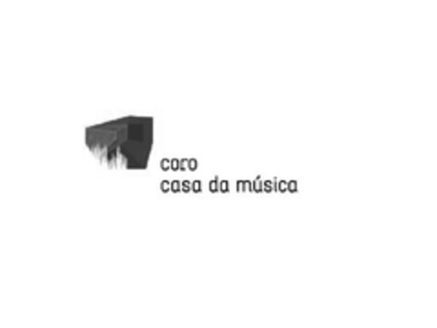 coro casa da música Logo (EUIPO, 05/20/2009)