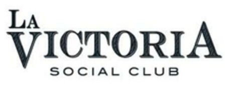 LA VICTORIA SOCIAL CLUB Logo (EUIPO, 30.05.2024)