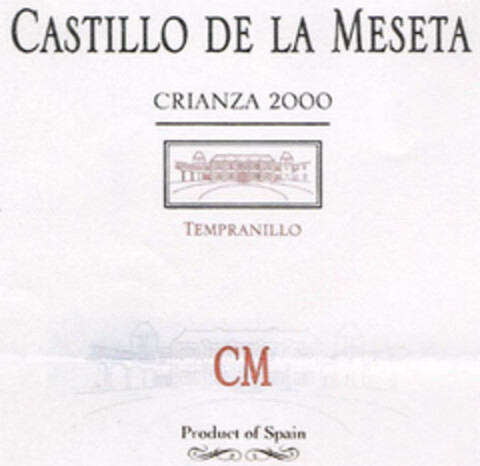 CASTILLO DE LA MESETA CRIANZA 2000 TEMPRANILLO CM Product of Spain Logo (EUIPO, 05/20/2005)