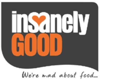 Insanely good we're mad about food Logo (EUIPO, 24.03.2010)