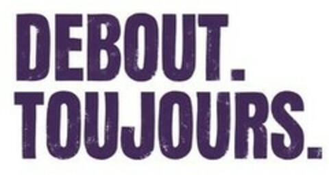 DEBOUT TOUJOURS Logo (EUIPO, 15.03.2022)