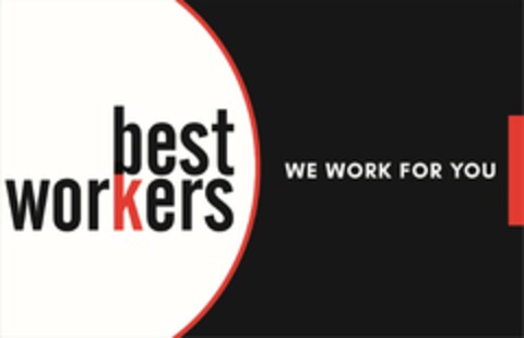 best workers WE WORK FOR YOU Logo (EUIPO, 09.11.2022)