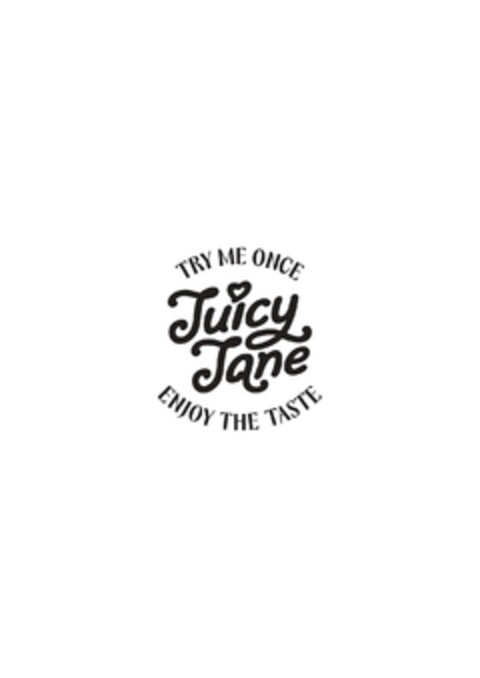 TRY ME ONCE Juicy Jane ENJOY THE TASTE Logo (EUIPO, 14.08.2023)