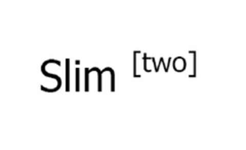 Slim [two] Logo (EUIPO, 29.04.2010)