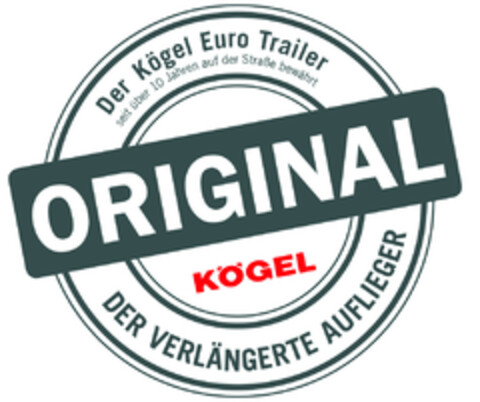 Der Kögel Euro Trailer seit über 10 Jahren auf der Straße bewährt ORIGINAL KÖGEL DER VERLÄNGERTE AUFLIEGER Logo (EUIPO, 13.03.2017)