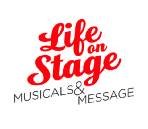 Life on Stage MUSICALS & MESSAGE Logo (EUIPO, 01/25/2019)