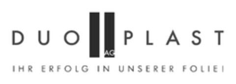 DUO PLAST AG IHR ERFOLG IN UNSERER FOLIE! Logo (EUIPO, 21.09.2010)