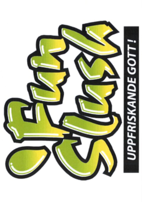 Fun Slush
Uppfriskande gott! Logo (EUIPO, 16.05.2011)