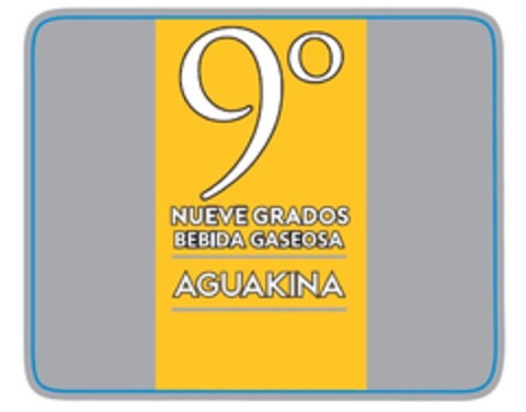 9° NUEVE GRADOS BEBIDA GASEOSA AGUAKINA Logo (EUIPO, 28.10.2019)