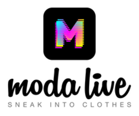 M MODA LIVE SNEAK INTO CLOTHES Logo (EUIPO, 18.01.2022)