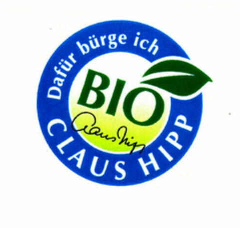 BIO Dafür bürge ich CLAUS HIPP Logo (EUIPO, 02/14/2002)