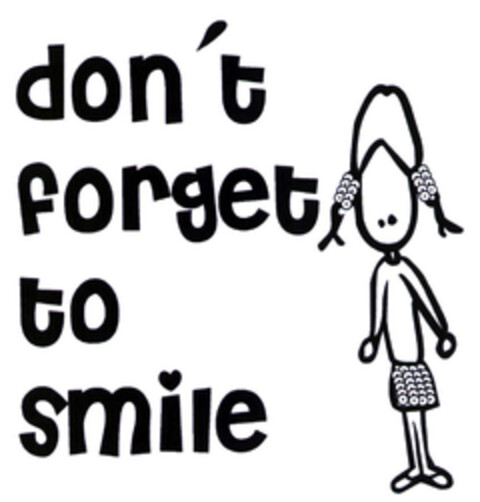 don't forget to smile Logo (EUIPO, 09.08.2004)