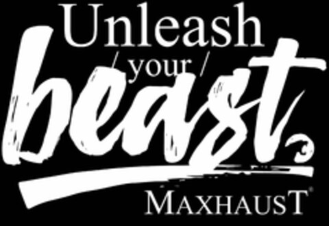 Unleash your beast. Maxhaust Logo (EUIPO, 25.08.2017)