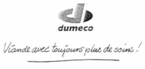 d dumeco Viande avec toujours plus de soins ! Logo (EUIPO, 21.08.2000)