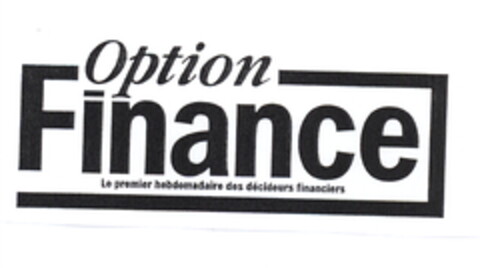 Option Finance Le premier hebdomadaire des décideurs financiers Logo (EUIPO, 11.04.2008)