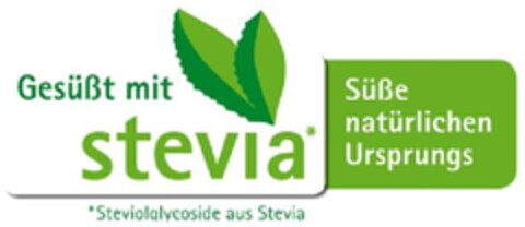 Gesüßt mit stevia Süße natürlichen Ursprungs Steviolglycoside aus Stevia Logo (EUIPO, 26.04.2012)