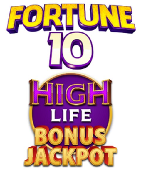 FORTUNE 10 HIGH LIFE BONUS JACKPOT Logo (EUIPO, 03/15/2021)