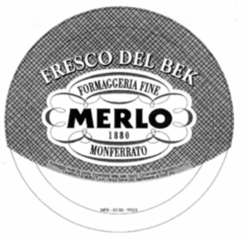 FRESCO DEL BEK FORMAGGERIA FINE MERLO 1880 MONFERRATO Logo (EUIPO, 09.04.1999)