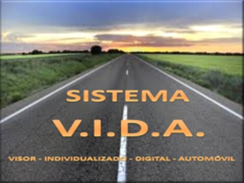 SISTEMA V.I.D.A. VISOR-INDIVIDUALIZADO-DIGITAL-AUTOMOVIL Logo (EUIPO, 07.03.2011)