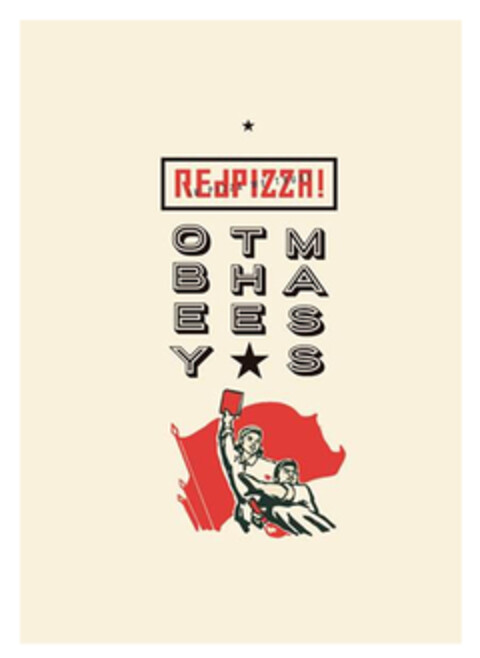 REDPIZZA! IN PIZZA WE TRUST OBEY THE MASS Logo (EUIPO, 11.01.2016)