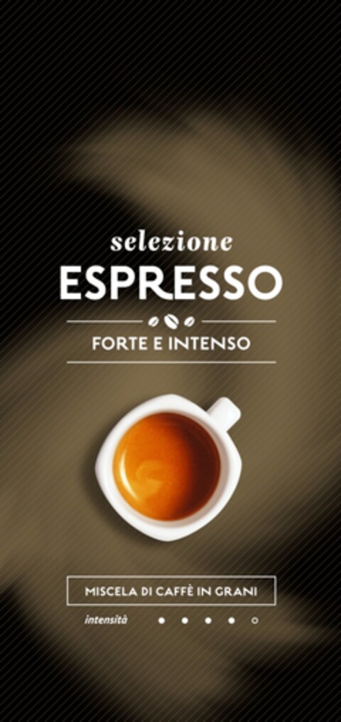 selezione ESPRESSO FORTE E INTENSO MISCELA DI CAFFÈ IN GRANI intensità Logo (EUIPO, 12/19/2018)