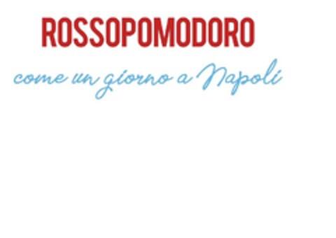 ROSSOPOMODORO come un giorno a Napoli Logo (EUIPO, 15.05.2019)