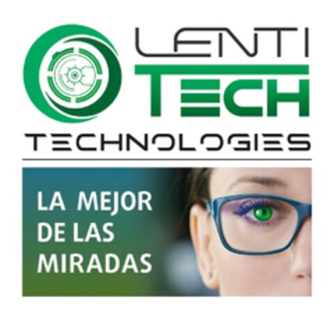 LENTITECH TECHNOLOGIES LA MEJOR DE LAS MIRADAS Logo (EUIPO, 27.02.2023)