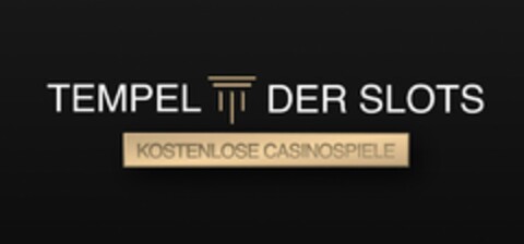 TEMPEL DER SLOTS KOSTENLOSE CASINOSPIELE Logo (EUIPO, 08.06.2023)