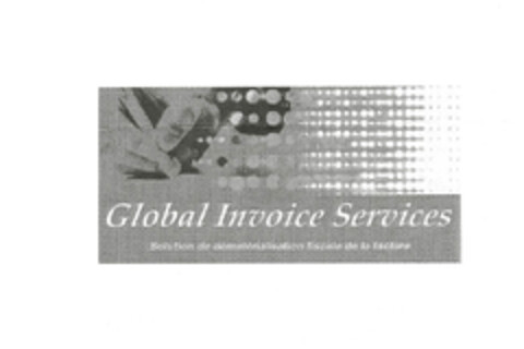 Global Invoice Services Solution de dématérialisation fiscale de la facture Logo (EUIPO, 11/24/2005)