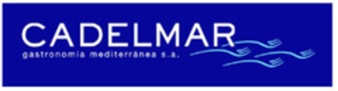 CADELMAR gastronomía mediterránea s.a. Logo (EUIPO, 15.03.2007)