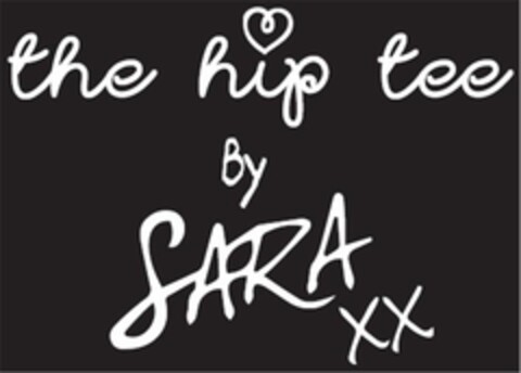 THE HIP TEE BY SARA XX Logo (EUIPO, 25.03.2013)