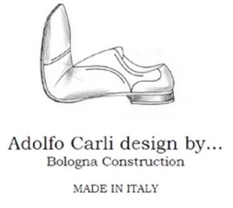 ADOLFO CARLI DESIGN BY...BOLOGNA CONSTRUCTION MADE IN ITALY Logo (EUIPO, 22.07.2013)