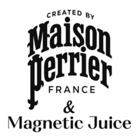 CREATED BY Maison perrier FRANCE & Magnetic Juice Logo (EUIPO, 04.10.2023)