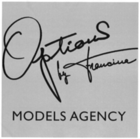 Options by Francina MODELS AGENCY Logo (EUIPO, 09/22/2008)