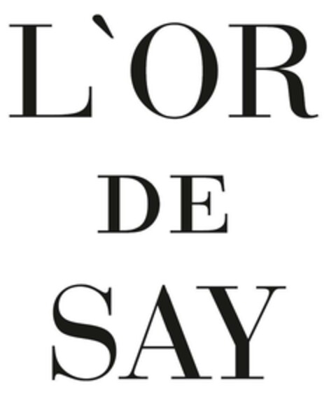 L'OR DE SAY Logo (EUIPO, 08.10.2014)