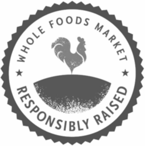 WHOLE FOODS MARKET RESPONSIBLY RAISED Logo (EUIPO, 19.12.2014)