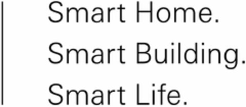 | Smart Home. Smart Building. Smart Life. Logo (EUIPO, 16.02.2022)