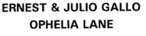 ERNEST & JULIO GALLO OPHELIA LANE Logo (EUIPO, 07/22/1998)