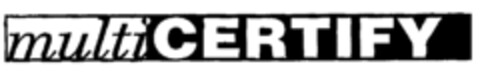 multiCERTIFY Logo (EUIPO, 03.03.2000)