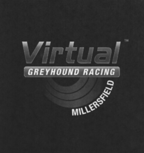 Virtual GREYHOUND RACING MILLERSFIELD Logo (EUIPO, 05/03/2005)