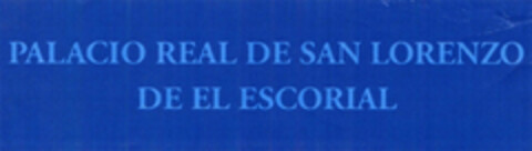 PALACIO REAL DE SAN LORENZO DE EL ESCORIAL Logo (EUIPO, 06/10/2008)