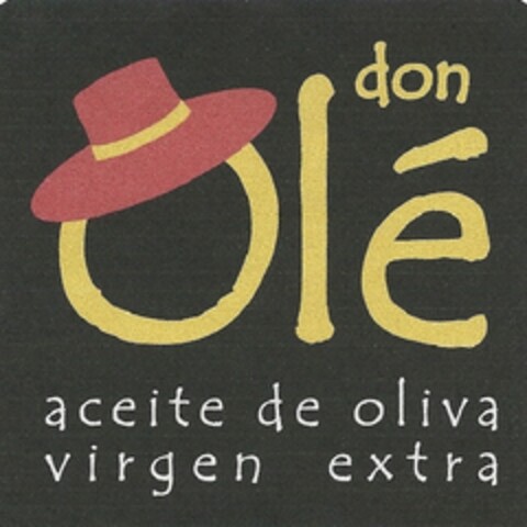 DON OLE ACEITE DE OLIVA VIRGEN EXTRA Logo (EUIPO, 07.10.2013)