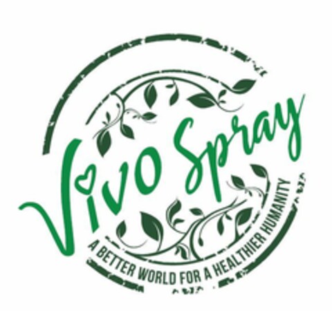 VIVO SPRAY A BETTER WORLD FOR A HEALTHIER HUMANITY Logo (EUIPO, 21.06.2018)