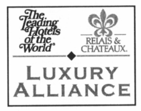 LUXURY ALLIANCE The Leading Hotels of the World RELAIS & CHATEAUX Logo (EUIPO, 31.01.2001)