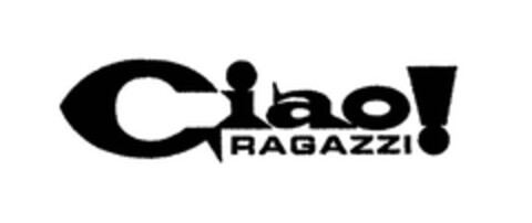 Ciao RAGAZZI! Logo (EUIPO, 14.09.2005)